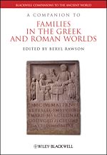 Télécharger le livre :  A Companion to Families in the Greek and Roman Worlds