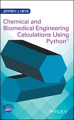 Télécharger le livre :  Chemical and Biomedical Engineering Calculations Using Python
