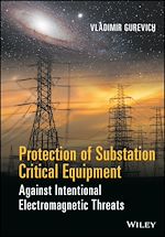 Télécharger le livre :  Protection of Substation Critical Equipment Against Intentional Electromagnetic Threats