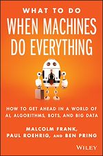 Télécharger le livre :  What To Do When Machines Do Everything