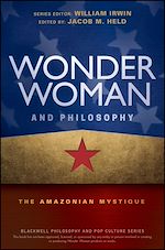 Télécharger le livre :  Wonder Woman and Philosophy