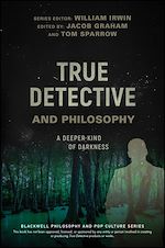 Télécharger le livre :  True Detective and Philosophy