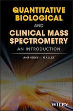 Télécharger le livre :  Quantitative Biological and Clinical Mass Spectrometry