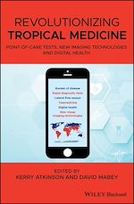 Télécharger le livre :  Revolutionizing Tropical Medicine