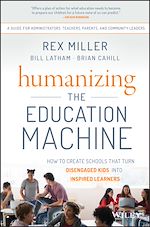Télécharger le livre :  Humanizing the Education Machine