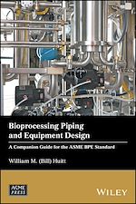 Télécharger le livre :  Bioprocessing Piping and Equipment Design