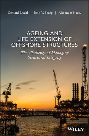 Téléchargez le livre :  Ageing and Life Extension of Offshore Structures