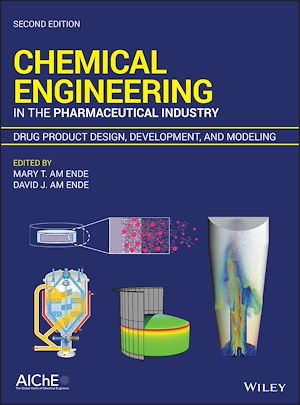 Téléchargez le livre :  Chemical Engineering in the Pharmaceutical Industry