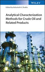 Télécharger le livre :  Analytical Characterization Methods for Crude Oil and Related Products
