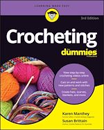 Télécharger le livre :  Crocheting For Dummies with Online Videos