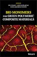 Télécharger le livre :  Bio Monomers for Green Polymeric Composite Materials