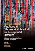 Télécharger le livre :  The Wiley Handbook on What Works for Offenders with Intellectual and Developmental Disabilities