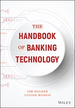 Télécharger le livre :  The Handbook of Banking Technology