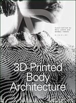 Télécharger le livre :  3D-Printed Body Architecture