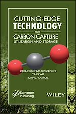 Télécharger le livre :  Cutting-Edge Technology for Carbon Capture, Utilization, and Storage
