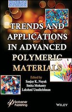 Download this eBook Trends and Applications in Advanced Polymeric Materials