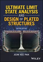 Télécharger le livre :  Ultimate Limit State Analysis and Design of Plated Structures