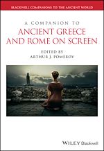 Télécharger le livre :  A Companion to Ancient Greece and Rome on Screen