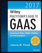 Download this eBook Wiley Practitioner's Guide to GAAS 2017