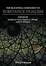 Télécharger le livre :  The Blackwell Companion to Substance Dualism