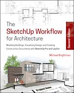 Télécharger le livre :  The SketchUp Workflow for Architecture