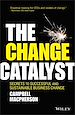 Télécharger le livre :  The Change Catalyst