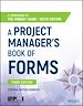 Télécharger le livre :  A Project Manager's Book of Forms