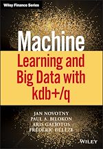 Télécharger le livre :  Machine Learning and Big Data with kdb+/q