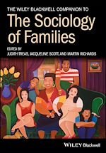 Télécharger le livre :  The Wiley Blackwell Companion to the Sociology of Families
