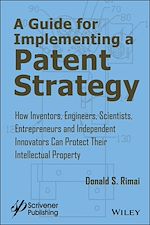 Télécharger le livre :  A Guide for Implementing a Patent Strategy