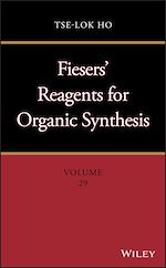 Télécharger le livre :  Fiesers' Reagents for Organic Synthesis, Volume 29