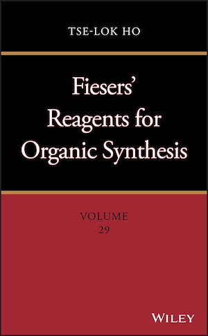 Téléchargez le livre :  Fiesers' Reagents for Organic Synthesis, Volume 29