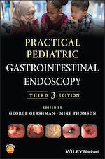 Télécharger le livre :  Practical Pediatric Gastrointestinal Endoscopy