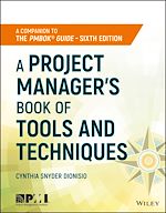 Télécharger le livre :  A Project Manager's Book of Tools and Techniques