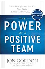 Télécharger le livre :  The Power of a Positive Team