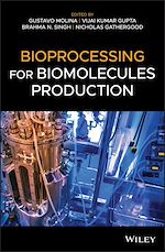 Télécharger le livre :  Bioprocessing for Biomolecules Production