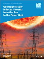 Télécharger le livre :  Geomagnetically Induced Currents from the Sun to the Power Grid