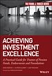 Télécharger le livre :  Achieving Investment Excellence