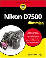Télécharger le livre :  Nikon D7500 For Dummies