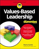 Télécharger le livre :  Values-Based Leadership For Dummies