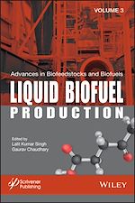 Télécharger le livre :  Advances in Biofeedstocks and Biofuels, Liquid Biofuel Production