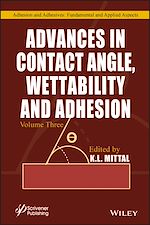 Télécharger le livre :  Advances in Contact Angle, Wettability and Adhesion, Volume 3