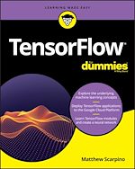 Télécharger le livre :  TensorFlow For Dummies
