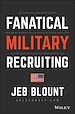 Télécharger le livre :  Fanatical Military Recruiting