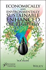 Télécharger le livre :  Economically and Environmentally Sustainable Enhanced Oil Recovery