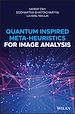 Télécharger le livre :  Quantum Inspired Meta-heuristics for Image Analysis