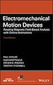 Télécharger le livre :  Electromechanical Motion Devices