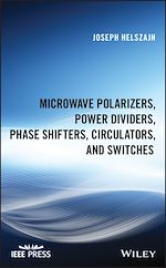 Télécharger le livre :  Microwave Polarizers, Power Dividers, Phase Shifters, Circulators, and Switches