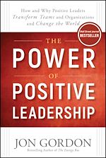 Télécharger le livre :  The Power of Positive Leadership