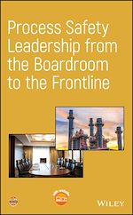 Télécharger le livre :  Process Safety Leadership from the Boardroom to the Frontline